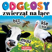 Odgłosy zwierząt na łące. Autor: AGNIESZKA ANNA WIATROWSKA. SmakLiter.pl Okładka książki Odgłosy zwierząt na łące