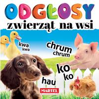ODGŁOSY ZWIERZĄT NA WSI. Autor: AGNIESZKA ANNA WIATROWSKA. SmakLiter.pl Okładka książki ODGŁOSY ZWIERZĄT NA WSI