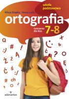 ORTOGRAFIA ĆWICZENIA DLA KLAS 7-8 SZKOŁY PODSTAWOWEJ. Autor: Stypka Alicja. SmakLiter.pl Okładka książki ORTOGRAFIA ĆWICZENIA DLA KLAS 7-8 SZKOŁY PODSTAWOWEJ