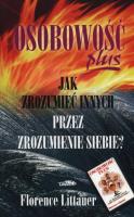 Osobowość plus - Jak zrozumieć innych przez .... Autor: Littauer Florence. SmakLiter.pl Okładka książki Osobowość plus - Jak zrozumieć innych przez ...