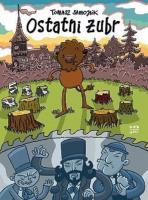 Ostatni żubr. Autor: Tomek Samojlik. SmakLiter.pl Okładka książki Ostatni żubr