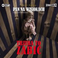 Okładka książki Pan na Wisiołach T.3 Trzeba to zabić audiobook