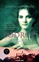 PODRÓŻ DO CARCASSONE TOM 1. Autor: Stefanik-Janiszewska Agnieszka. SmakLiter.pl Okładka książki PODRÓŻ DO CARCASSONE TOM 1