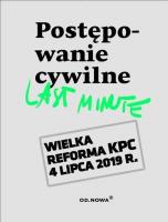 POSTĘPOWANIE CYWILNE LAST MINUTE 2019. Autor: Bogusław Gąszcz, Talaga Anna. SmakLiter.pl Okładka książki POSTĘPOWANIE CYWILNE LAST MINUTE 2019