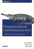 Programowalność i automatyzacja sieci. Autor: Jason Edelman. SmakLiter.pl Okładka książki Programowalność i automatyzacja sieci