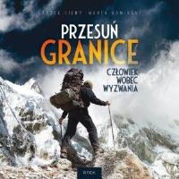 Przesuń Granice książka + 2CD - Audiobook. Autor: Cichy Leszek, Marek Kamiński. SmakLiter.pl Okładka książki Przesuń Granice książka + 2CD - Audiobook