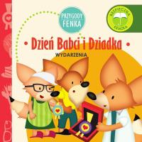 Przygody Fenka. Dzień Babci i Dziadka. Autor: PATRYCJA GODULA. SmakLiter.pl Okładka książki Przygody Fenka. Dzień Babci i Dziadka