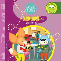 Przygody Fenka. Szacunek. Autor: PATRYCJA GODULA. SmakLiter.pl Okładka książki Przygody Fenka. Szacunek