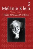 PSYCHOANALIZA DZIECI PISMA TOM 2. Autor: Melanie Klein. SmakLiter.pl Okładka książki PSYCHOANALIZA DZIECI PISMA TOM 2