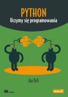 Python. Uczymy się programowania. Autor: Dana Marie Bell. SmakLiter.pl Okładka książki Python. Uczymy się programowania