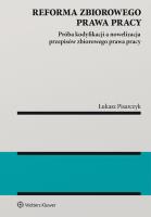 Okładka książki Reforma zbiorowego prawa pracy