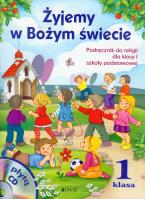 Religia SP 1 Żyjemy w Bożym świecie  NPP JEDNOŚĆ. Autor: Elżbieta Kondrak, Kurpiński Dariusz, Snopek Jerzy. SmakLiter.pl Okładka książki Religia SP 1 Żyjemy w Bożym świecie  NPP JEDNOŚĆ