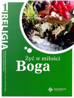 RELIGIA ŻYĆ W MIŁOŚCI BOGA PODRĘCZNIK DLA KLASY 1 LICEUM PO PODSTAWÓWCE BR. Autor: Danuta Jackowiak. SmakLiter.pl Okładka książki RELIGIA ŻYĆ W MIŁOŚCI BOGA PODRĘCZNIK DLA KLASY 1 LICEUM PO PODSTAWÓWCE BR