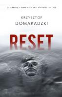 RESET ŁÓDZKA TRYLOGIA TOM 3. Autor: Krzysztof Domaradzki. SmakLiter.pl Okładka książki RESET ŁÓDZKA TRYLOGIA TOM 3