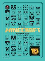 ROCZNIK 2020 MINECRAFT. Autor: Milton Stephanie, JANE RIORDAN. SmakLiter.pl Okładka książki ROCZNIK 2020 MINECRAFT