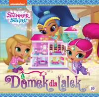 Okładka książki Shimmer and Shine T.10 Domek dla lalek