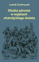 Okładka książki Służba zdrowia w wojskach starożytnego świata
