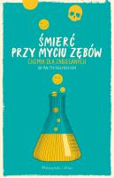 Okładka książki Śmierć przy myciu zębów. Chemia dla zabieganych