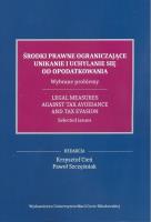 Środki prawne ograniczające unikanie i uchylanie... Autor: red. Krzysztof Cień, Szczęśniak Paweł. SmakLiter.pl Okładka książki Środki prawne ograniczające unikanie i uchylanie..