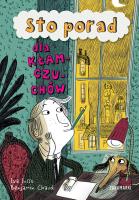 STO PORAD DLA KŁAMCZUCHÓW. Autor: Eva Susso, Benjamin Chaud. SmakLiter.pl Okładka książki STO PORAD DLA KŁAMCZUCHÓW