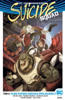 Suicide Squad T.6 Tajna historia oddziału.... Autor: Opracowanie zbiorowe. SmakLiter.pl Okładka książki Suicide Squad T.6 Tajna historia oddziału...