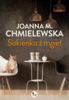 Sukienka z mgieł. Autor: Chmielewska Joanna M.. SmakLiter.pl Okładka książki Sukienka z mgieł