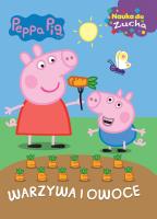 Świnka Peppa. Nauka dla zucha. Warzywa o owoce. Autor: Opracowanie zbiorowe. SmakLiter.pl Okładka książki Świnka Peppa. Nauka dla zucha. Warzywa o owoce