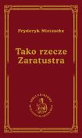TAKO RZECZE ZARATUSTRA WYD. 3. Autor: Nietzsche Fryderyk. SmakLiter.pl Okładka książki TAKO RZECZE ZARATUSTRA WYD. 3