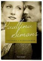 Tatiana i Aleksander BR. Autor: Simons Paullina. SmakLiter.pl Okładka książki Tatiana i Aleksander BR