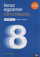 Teraz egzamin ósmoklasisty. Matematyka Repetyt. NE. Autor: Janowicz Jerzy. SmakLiter.pl Okładka książki Teraz egzamin ósmoklasisty. Matematyka Repetyt. NE