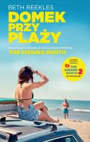 The Kissing Booth. Domek na plaży. Autor: Reekles Beth. SmakLiter.pl Okładka książki The Kissing Booth. Domek na plaży