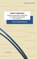 Tropy Prousta. Problemy recepcji literackiej... Autor: Anna Jarmuszkiewicz (red.). SmakLiter.pl Okładka książki Tropy Prousta. Problemy recepcji literackiej..