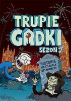 Trupie gadki. Sezon 2. Autor: Murphy Adam. SmakLiter.pl Okładka książki Trupie gadki. Sezon 2