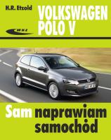 Volkswagen Polo V od VI 2009 do XI 2017. Autor: H.R. Etzold. SmakLiter.pl Okładka książki Volkswagen Polo V od VI 2009 do XI 2017