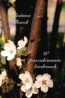 W poszukiwaniu biedronek. Autor: Toborek-Mazur Joanna. SmakLiter.pl Okładka książki W poszukiwaniu biedronek
