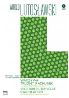 Warzywa. Trudny rachunek PWM. Autor: Lutosławski Witold. SmakLiter.pl Okładka książki Warzywa. Trudny rachunek PWM