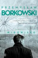 Widowisko. Autor: Borkowski Przemysław. SmakLiter.pl Okładka książki Widowisko