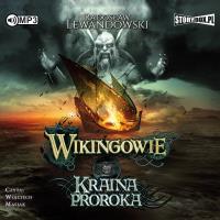 Wikingowie T.4 Kraina Proroka audiobook. Autor: Lewandowski Radosław. SmakLiter.pl Okładka książki Wikingowie T.4 Kraina Proroka audiobook