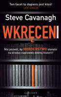 Wkręceni. Autor: Cavanagh Steve. SmakLiter.pl Okładka książki Wkręceni