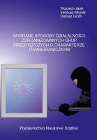 Wybrane sposoby zorganizowanych grup.... Autor: Janik Wojciech, Ireneusz Miciuła, Dariusz Groth. SmakLiter.pl Okładka książki Wybrane sposoby zorganizowanych grup...