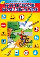 Wychowanie komunikacyjne. Egzamin nas szóstkę. Autor: Renata Brzezińska. SmakLiter.pl Okładka książki Wychowanie komunikacyjne. Egzamin nas szóstkę