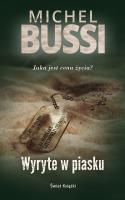 Wyryte w piasku. Autor: Bussi Michel. SmakLiter.pl Okładka książki Wyryte w piasku