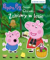 ZABAWY W LESIE ŚWINKA PEPPA CHRUM CHRUM. Autor: Opracowanie zbiorowe. SmakLiter.pl Okładka książki ZABAWY W LESIE ŚWINKA PEPPA CHRUM CHRUM