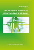 Zamówienia publiczne na dostawy produktów.... Autor: Łucja Waligóra. SmakLiter.pl Okładka książki Zamówienia publiczne na dostawy produktów...