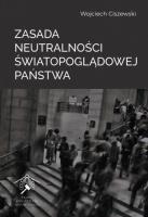 Okładka książki Zasada neutralności światopoglądowej państwa