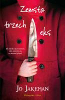 Okładka książki ZEMSTA TRZECH EKS