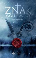 ZNAK WOLI I MOCY. Autor: DARIUSZ BALCERZYK. SmakLiter.pl Okładka książki ZNAK WOLI I MOCY