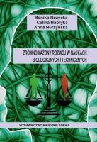 Zrównoważony rozwój w naukach biologicznych.... Autor: Różycka Monika, Habryka Celina, Anna Nurzyńska. SmakLiter.pl Okładka książki Zrównoważony rozwój w naukach biologicznych...
