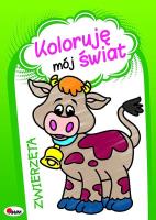 Okładka książki ZWIERZĘTA KOLORUJĘ MÓJ ŚWIAT