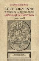 Życie codzienne w podróży na przykładzie.... Autor: Burkiewicz Łukasz. SmakLiter.pl Okładka książki Życie codzienne w podróży na przykładzie...
